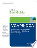 VCAP5-DCA Official Cert Guide