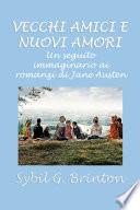 Vecchi amici e nuovi amori
