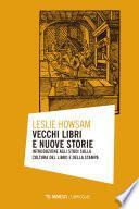 Vecchi libri e nuove storie
