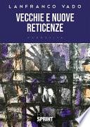 Vecchie e nuove reticenze