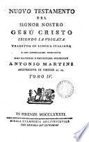 Vecchio (Nuovo) Testamento secondo la Volgata tr. e con annotazioni dichiarato dall'illustriss. monsignore A. Martini