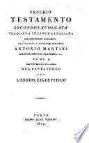 Vecchio Testamento secondo la Volgata, tr., con annotazioni, dall' illustriss. monsignore A. Martini. 22 tom. [in 19 vols.].