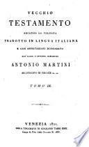 Vecchio Testamento secondo la Volgata tr. in lingua italiana e con annotazioni dichiarato dall' illust