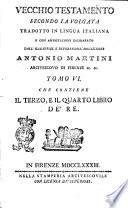 Vecchio Testamento secondo la volgata tradotto in lingua italiana e con annotazioni dichiarato dall'illustriss. e reverendiss. monsignore Antonio Martini ... Tomo 1. [-17.]