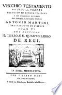 Vecchio testamento secondo la volgata tradotto in lingua italiana e con annotazioni dichiarato dall'illustrissimo e reverendissimo monsignore Antonio Martini ... Tomo 1. [-17.]