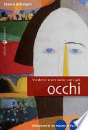 Vedere non solo con gli occhi