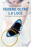 Vedere oltre la luce