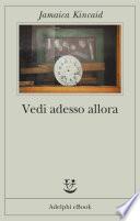 Vedi adesso allora