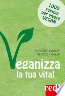 Veganizza la tua vita!