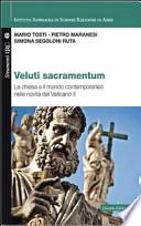 Veluti sacramentum. La chiesa e il mondo contemporaneo nelle novità del Vaticano II