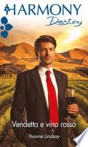 Vendetta e vino rosso