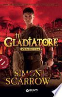 Vendetta. Il gladiatore