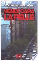 Vendi cara la pelle