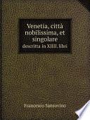 Venetia, citt? nobilissima, et singolare