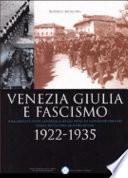 Venezia Giulia e fascismo, 1922-1935