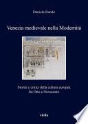 Venezia medievale nella Modernità