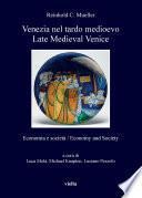 Venezia nel tardo medioevo / Late Medieval Venice