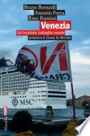 Venezia. Un'invisibile battaglia navale