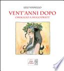 Vent'anni dopo. Omaggio a Hugo Pratt