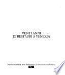 Venti anni di restauri a Venezia