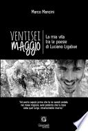 Ventisei maggio. La mia vita tra le poesie di Luciano Ligabue