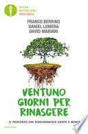 Ventuno giorni per rinascere. Il percorso che ringiovanisce corpo e mente