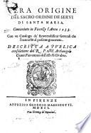 Vera origine del sacro ordine de Servi di Santa Maria