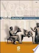 Verba manent. Antologia di autori latini. Per i Licei e gli Ist. magistrali