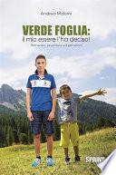 Verde foglia: il mio essere l'ha deciso!