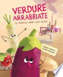 Verdure arrabbiate. La fabbrica delle cose inutili