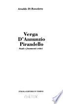 Verga, D'Annunzio, Pirandello
