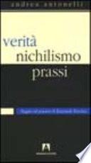 Verità, nichilismo, prassi