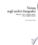 Verona negli archivi fotografici
