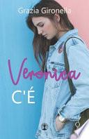 Veronica c'è