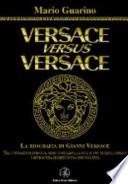 Versace versus Versace. Sesso e miliardi