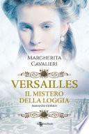 Versailles: Il mistero della loggia