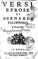 Versi, e prose di Bernardo Filippino, e d'altri