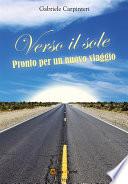 Verso il sole - Pronto per un nuovo viaggio