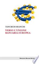 Verso l'unione bancaria europea