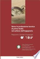 Verso la professione tecnica di primo livello nel settore dell'ingegneria
