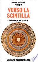 Verso La Scintilla Dal tempo all'Eterno