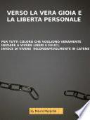 VERSO LA VERA GIOIA E LA LIBERTÀ PERSONALE