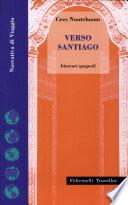 Verso Santiago. Itinerari spagnoli