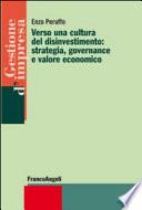 Verso una cultura del disinvestimento: strategia, governance e valore economico