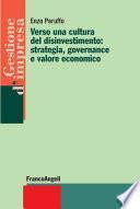 Verso una cultura del disinvestimento: strategia, governance e valore economico