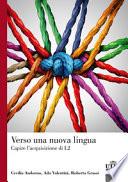 Verso una nuova lingua. Capire l'acquisizione di L2