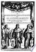 Vescoui di Fiesole, di Volterra, e d'Arezzo del sig. Scipione Ammirato con l'aggiunte di Scipione Ammirato il giouane e nel fine i cataloghi e tauole ...