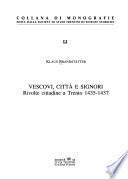 Vescovi, città e signori