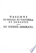 Vescovi di Fiesole, di Volterra e d'Arezzo