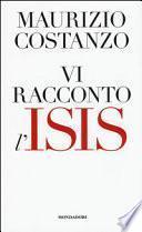 Vi racconto l'Isis